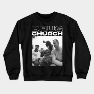 DRUG CHURCH BAND Crewneck Sweatshirt